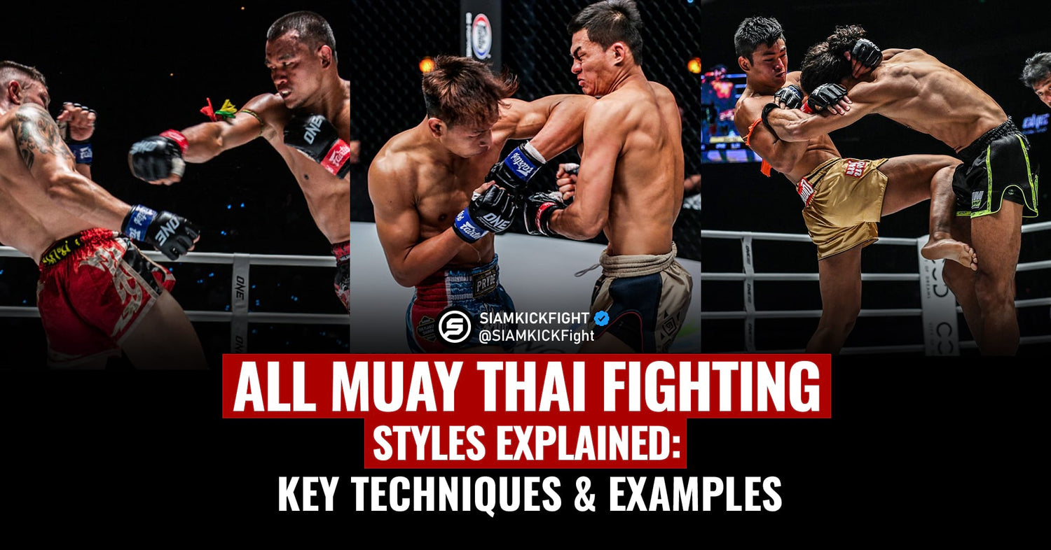 All Muay Thai Fighting Styles Explained: Key Techniques & Examples