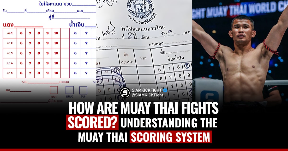 How are Muay Thai Fights Scored? Understanding the Muay Thai Scoring System